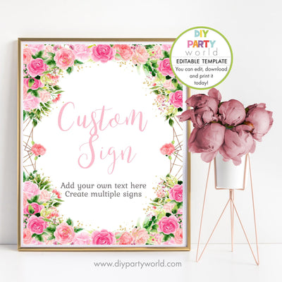 DIY Editable Pink Floral Custom Party Sign 1013 - DIY Party World