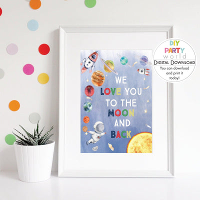 DIY Blue Space We Love You to the Moon and Back Printable B1002 - DIY Party World
