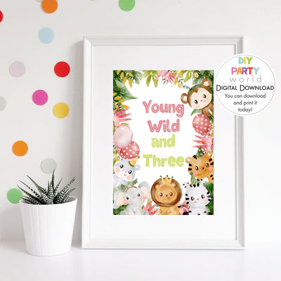 DIY Pink Safari Animals Young Wild and Three Sign Printable  B1005 - DIY Party World